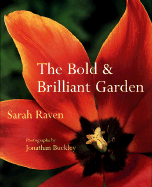 The bold & brilliant garden