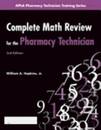 The Complete Math Review for the Pharmacy Technician