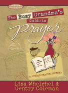 The Busy Grandma's Guide to Prayer
