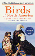 A Guide to Field Identification Birds of North America Chandler S, and Bruun, Bertel, and Zim, Herbert Spencer, Ph.D., SC.D. Robbins