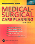 Medical-Surgical Care Planning, Fourth Edition Nancy Meyer Holloway