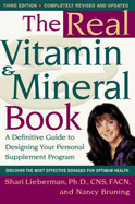 The Real Vitamin & Mineral Book: A Definitive Guide to Designing Your Personal Supplement Program