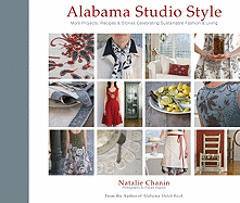 Alabama Studio Style: More Projects, Recipes & Stories Celebrating Sustainable Fashion & Living