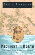 Midnight to the North: The Inuit Woman Who Saved the Polaris Expedition
