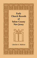 Early Church Records of Salem County, New Jersey