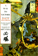 Way to Victory: Annotated Book of Five Rings