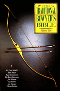 The Traditional Bowyer's Bible, Volume 3