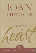Aspects of the Heart: The Many Paths of a Good Life