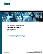 CCNA 3 and 4 Lab Companion (Cisco Networking Academy Program)