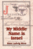 My Middle Name is Israel: A Wartime Memoir of Berlin, London and Shanghai