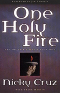 One Holy Fire: Let the Spirit Ignite Your Soul