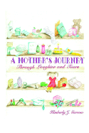 A Mother's Journey: Through Laughter and Tears