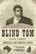 The Ballad of Blind Tom