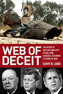 Web of Deceit: The History of Western Complicity in Iraq, from Churchill to Kennedy to George W. Bush