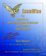 Examwise for Comptia A+ Operating System Exam 220-232 with Online Exam