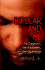 Bipolar and Me: The Diagnosis, the Treatment, and the Experience