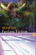Read On... Fantasy Fiction: Reading Lists for Every Taste