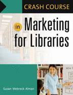 Crash Course in Marketing for Libraries