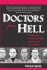 Doctors from Hell: The Horrific Account of Nazi Experiments on Humans
