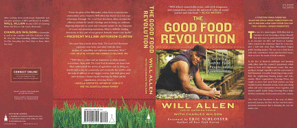 The Good Food Revolution: Growing Healthy Food, People, and Communities