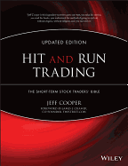 Hit and Run Trading: The Short-Term Stock Traders' Bible