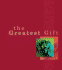 The Greatest Gift