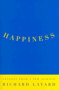 Happiness: Lessons from a New Science