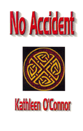 No Accident Kathleen O'Connor
