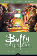 Buffy the Vampire Slayer Season 8: Wolves at the Gate Volume 3
