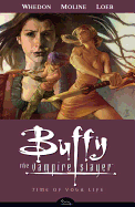 Buffy the Vampire Slayer Season 8: Time of Your Life Volume 4