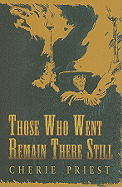 Those Who Went Remain There Still