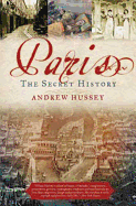 Paris: The Secret History