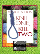 Knit One, Kill Two