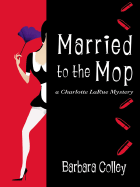 Married to the Mop