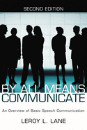 By All Means Communicate: An Overview of Basic Speech Communication
