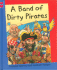 A Band of Dirty Pirates