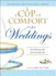 A Cup of Comfort for Weddings: Something Old, Something New