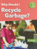Why Should I Recycle Garbage?