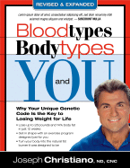 Blood Types, Body Types and You: Why Your Unique Genetic Code Is the Key to Losing Weight for Life