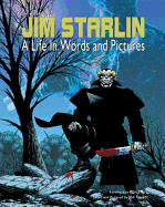 The Art of Jim Starlin: A Life in Words and Pictures