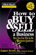 How to Buy and Sell a Business: How You Can Win in the Business Quadrant