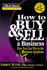 How to Buy and Sell a Business: How You Can Win in the Business Quadrant