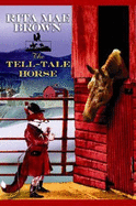 The Tell-Tale Horse