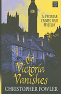 The Victoria Vanishes