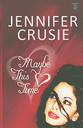 Maybe This Time