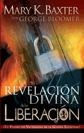 Una Revelacion Divina de La Liberacion