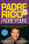 Padre Rico, Padre Pobre/ Rich Dad, Poor Dad (Padre Rico) (Spanish Edition) Robert T. Kiyosaki and CPA Sharon Lechter
