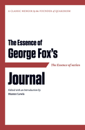The Essence of . . . George Fox S Journal