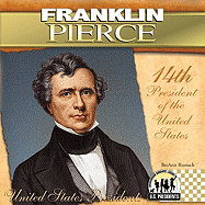 Franklin Pierce: 14th President of the United States