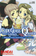Code Geass Queen, Volume 5: Official Comic Anthology for Boys
